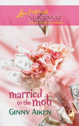 Title details for Married To The Mob by Ginny Aiken - Available